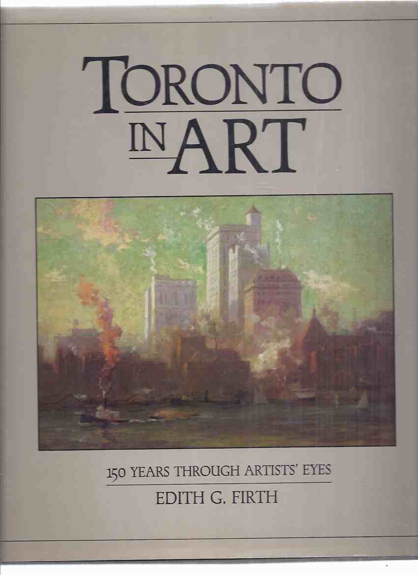Image for Toronto in Art - 150 Years Through Artists' Eyes