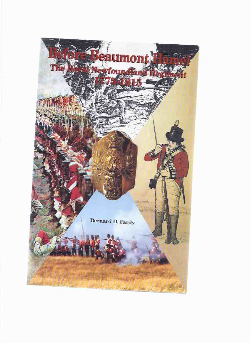 Image for Before Beaumont Hamel: The Royal Newfoundland Regiment 1775 - 1815 ( Regimental History )