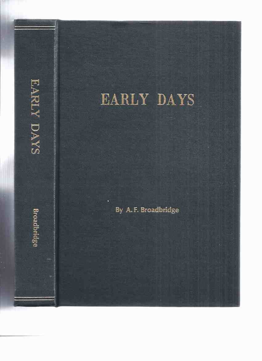 Image for Early Days -A Memoir, 1915 - 1945 / The War Years, 1941 - 1945 ( Bradgate / Rosetown, Saskatchewan )( RCAF / Royal Canadian Air Force related)