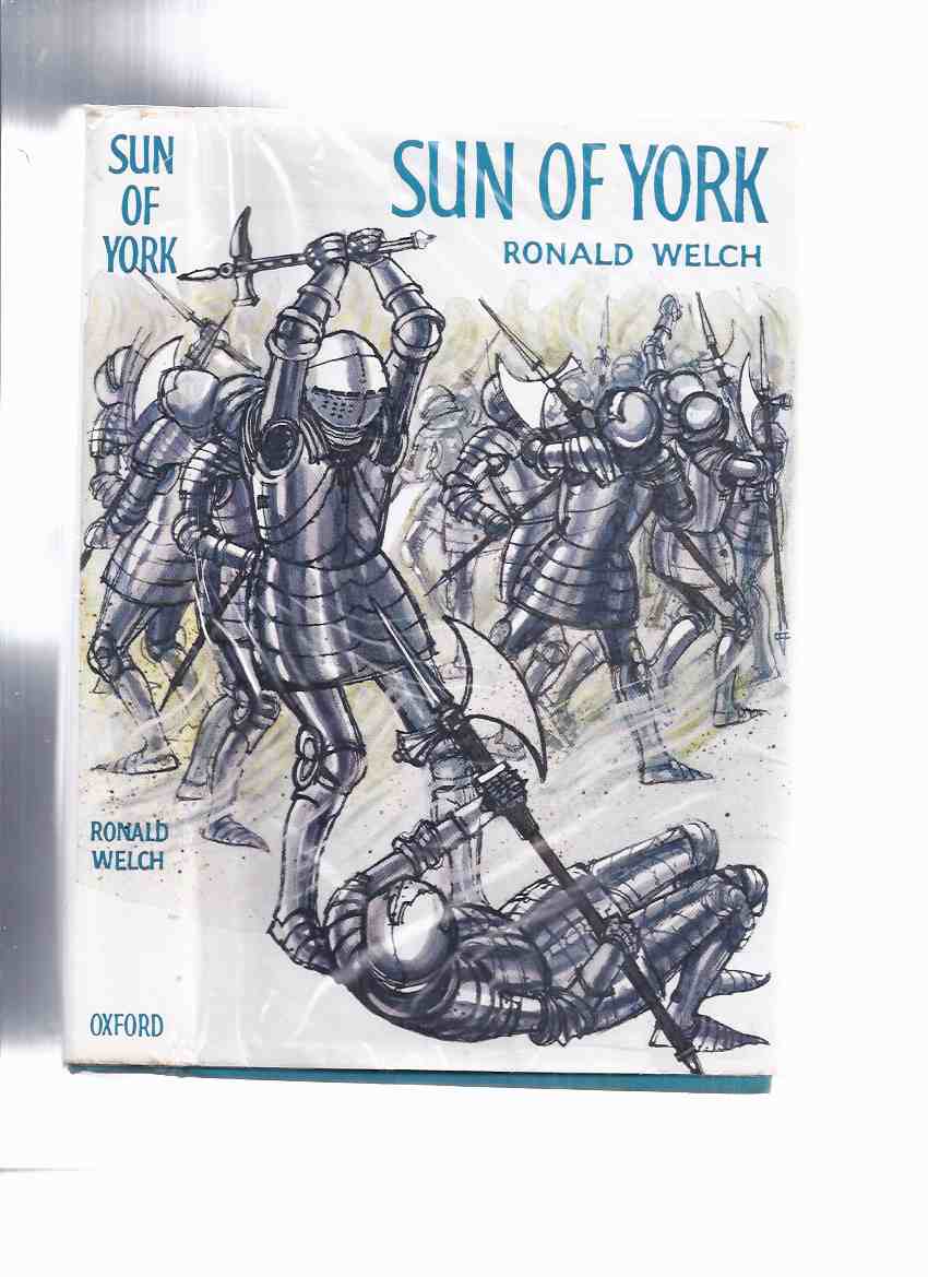 Image for Sun of York ---by Ronald  Welch (set during the War of the Roses )