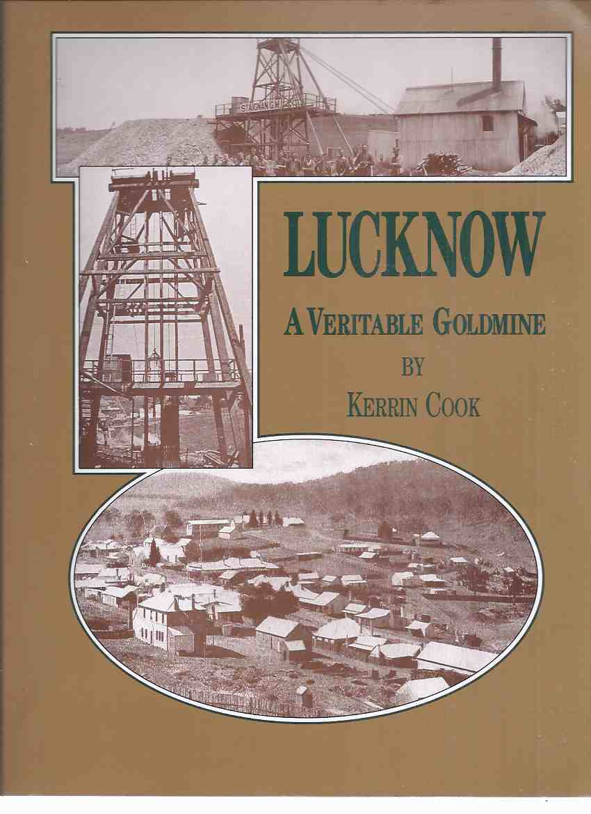 Image for Lucknow:  A Veritable Goldmine - Local History Series # 2 ( Australia / Australian History ) ( Gold Mine )( Includes Shadforth ) ( Orange city related)