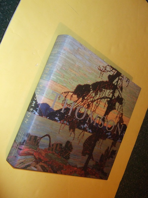 Image for Tom Thomson ( for an Exhibition at The Art Gallery of Ontario [ AGO ], National Gallery of Canada; Musee Du Quebec; Vancouver Art Gallery; Winnipeg Art Gallery - 2002 to 2003 )( Group of Seven related)