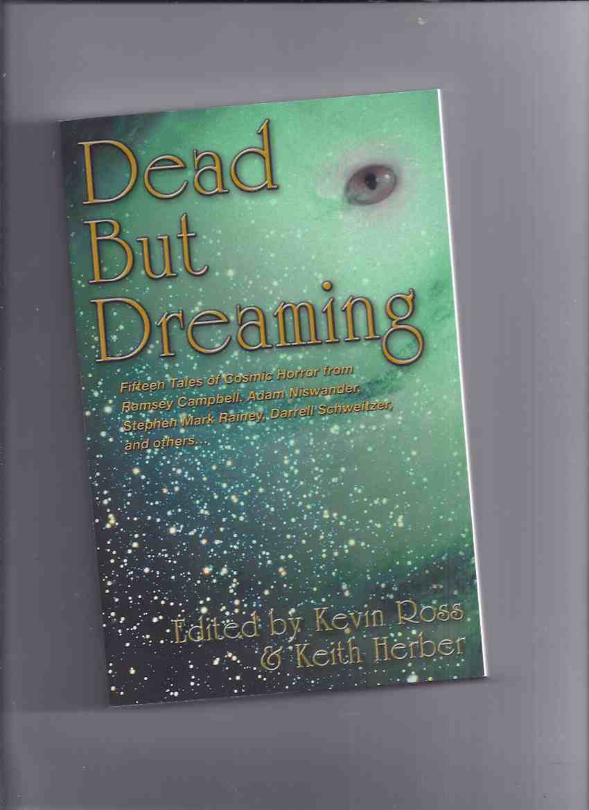 Image for Dead But Dreaming: 15 Tales of Cosmic Horror -Signed (includes: The Call of Cthulhu, the Motion Picture; Bangkok Rules; The Disciple; Salt Air; Etc )