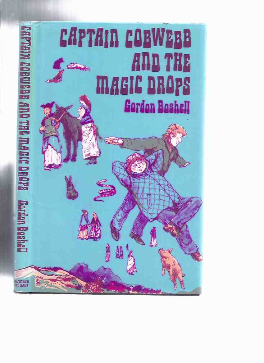 Image for Captain Cobwebb and the Magic Drops  ---by Gordon Boshell (in dustjacket )( Cobweb )