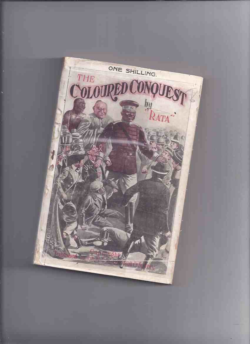 Image for The Coloured Conquest ---by Rata ( Australian Alternate History / Yellow Peril Related ) ( Colored )