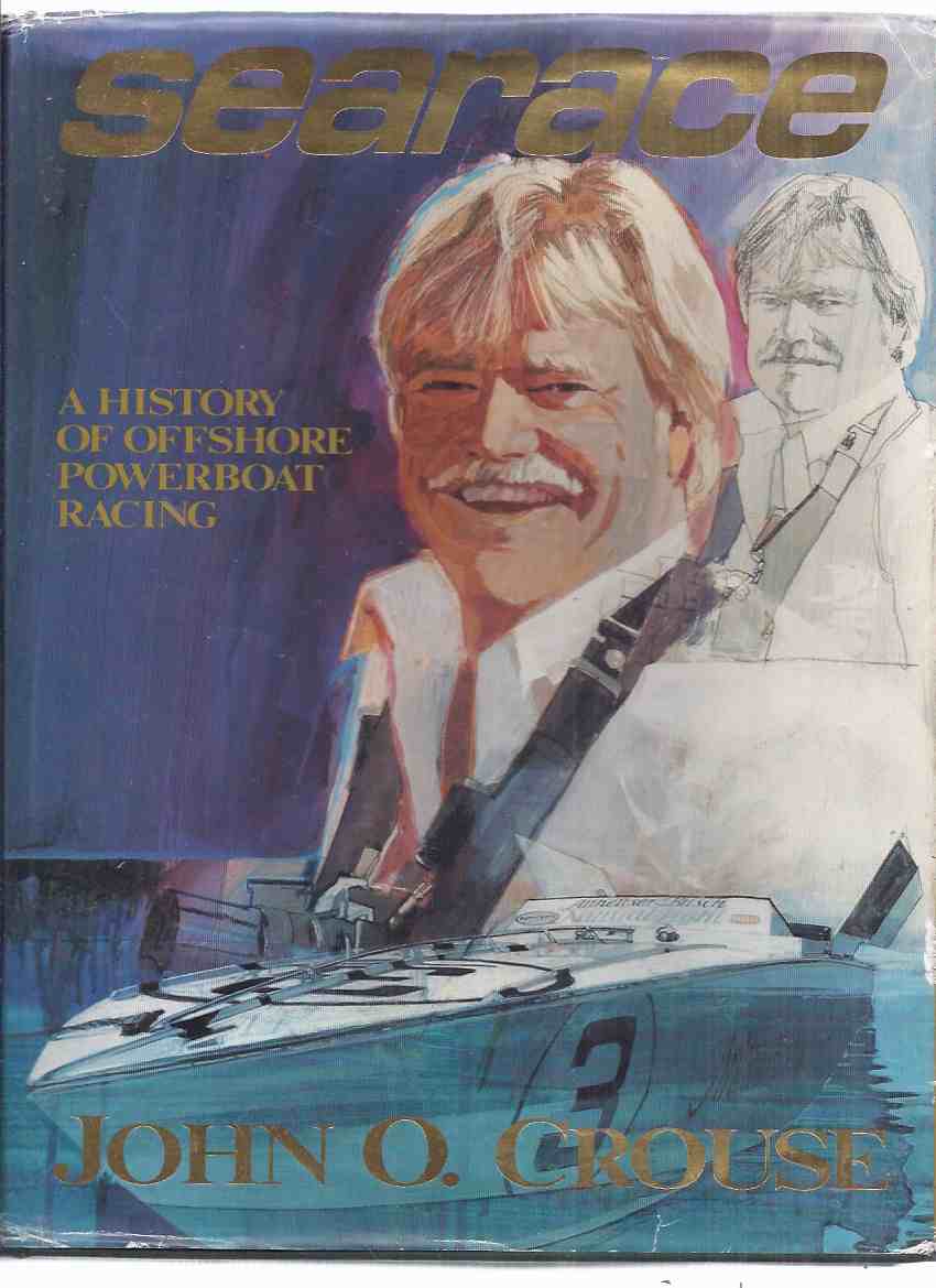 Image for SeaRace: A History of Offshore Powerboat Racing ( Off Shore Power Boat )(inc. Dick Bertram, Sam Griffith, Sir Max Aitken, Jim Wynne, Don Aronow, Gar Wood, etc)