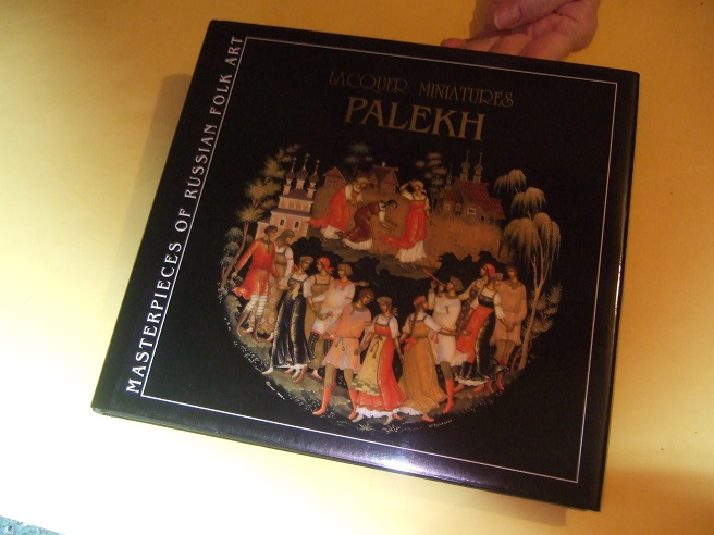 Image for PALEKH:  Lacquer Miniatures / Masterpieces of Russian Folk Art  ( Jewelry Boxes / Powder Cases / Snuff Boxes / Desk Sets / Plates / Coffers / Triptych / Medallions / Easter Eggs / Icons / etc)( Russia )