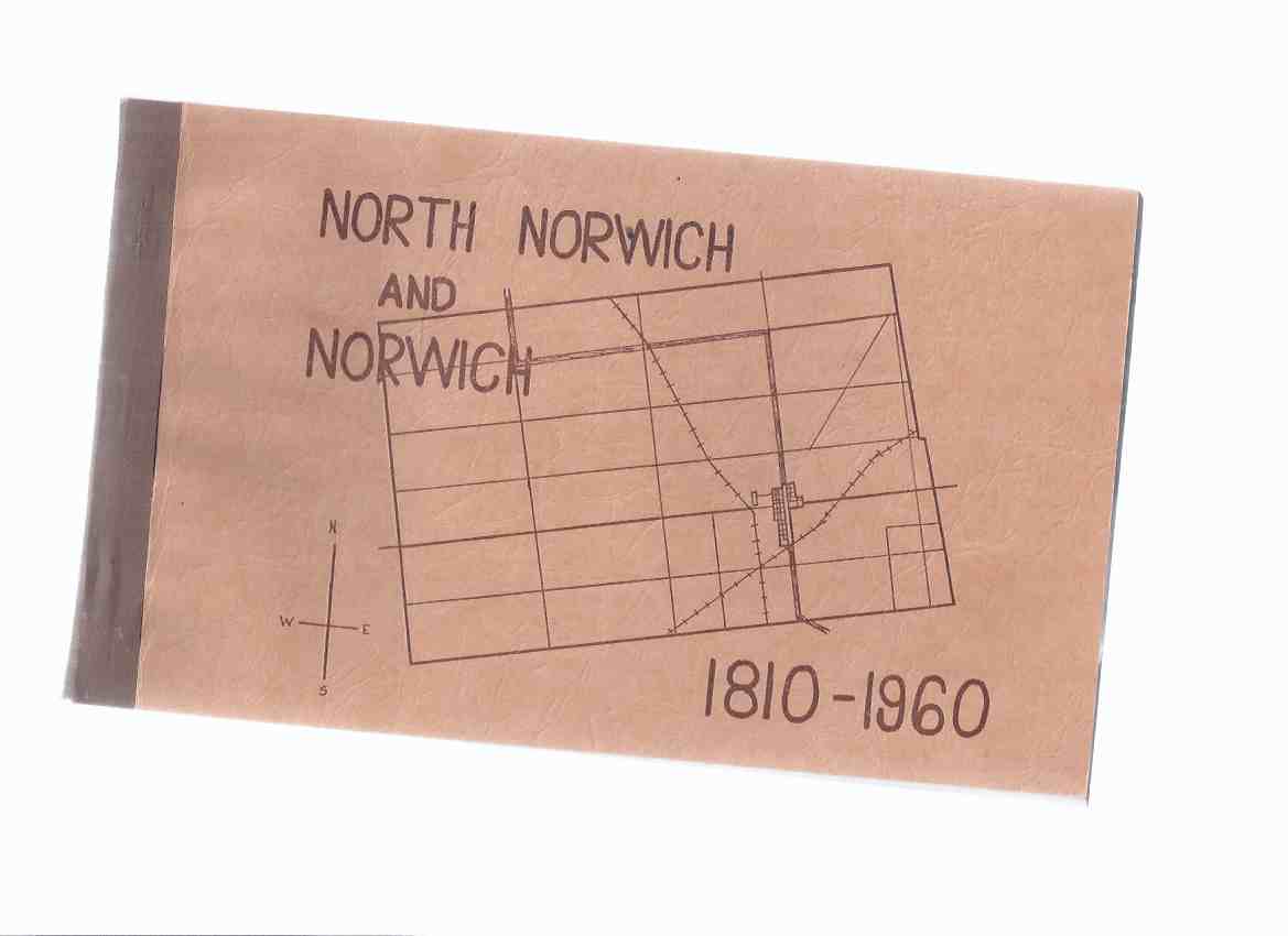 Image for Sesquicentennial Souvenir of North Norwich and Norwich 1810-1960 ( Ontario Local History / Photographs / Photographic views )( 150 Years )