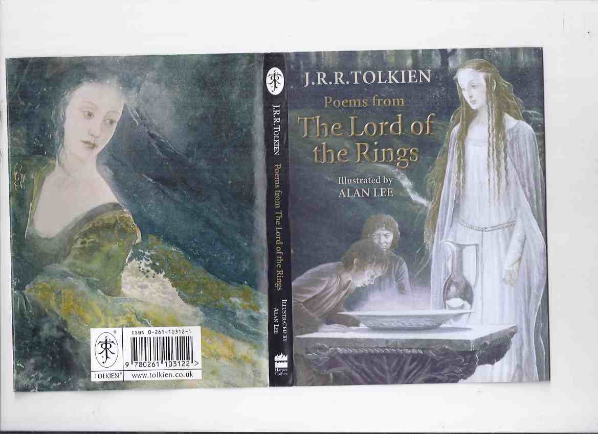 Image for Poems from The Lord of the Rings ---by J R R Tolkien, Alan Lee Cover Art ( Poetry and Songs from:  Fellowship of the Ring; The Two Towers; The Return of the King )( Walking Song; Tom Bombadil's /Gollum's / Bilbo's Song; Song of Beren & Luthien, etc)