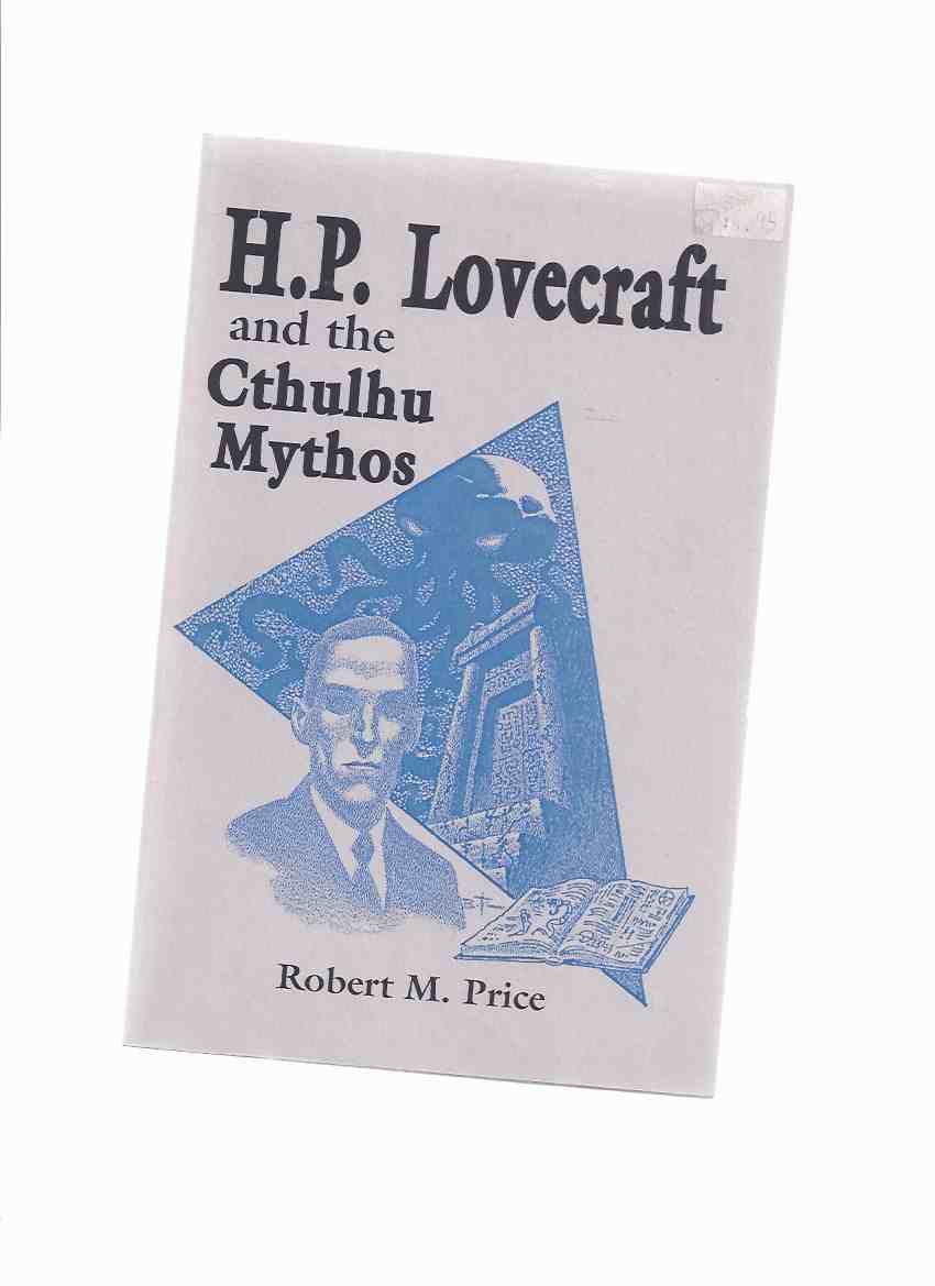 Image for H P Lovecraft and the Cthulhu Mythos / Starmont Studies in Literary Criticism # 33
