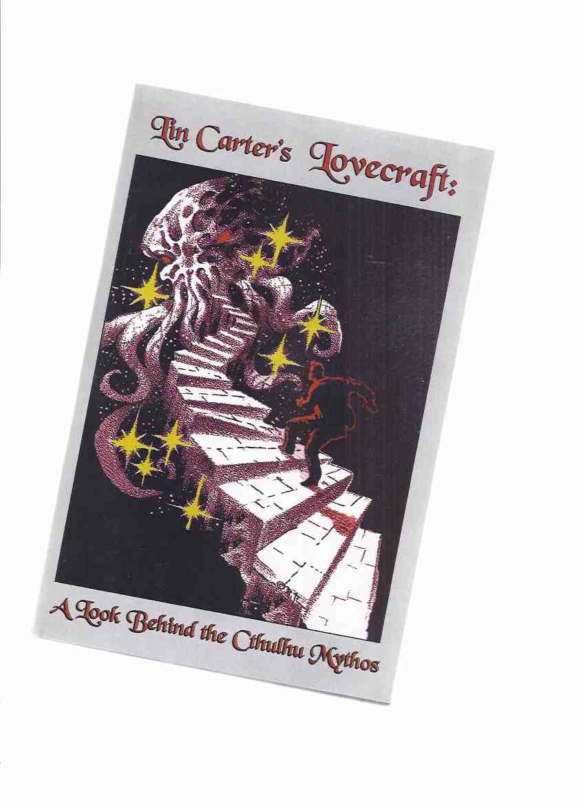 Image for Lin Carter's LOVECRAFT:  A Look Behind the Cthulhu Mythos -by Lin Carter / Starmont Popular Culture Series # 3