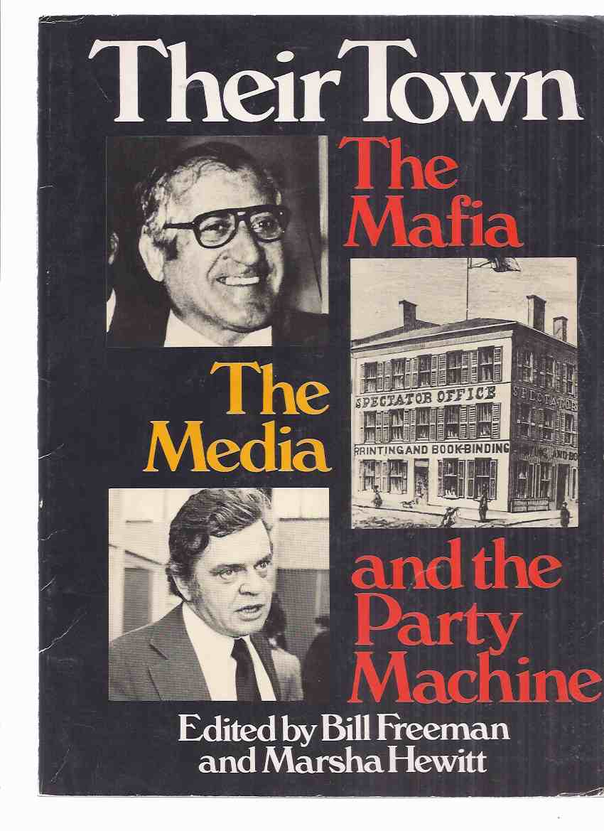 Image for Their Town:  The Mafia, the Media and the Party Machine ( Hamilton Ontario / True Crime )