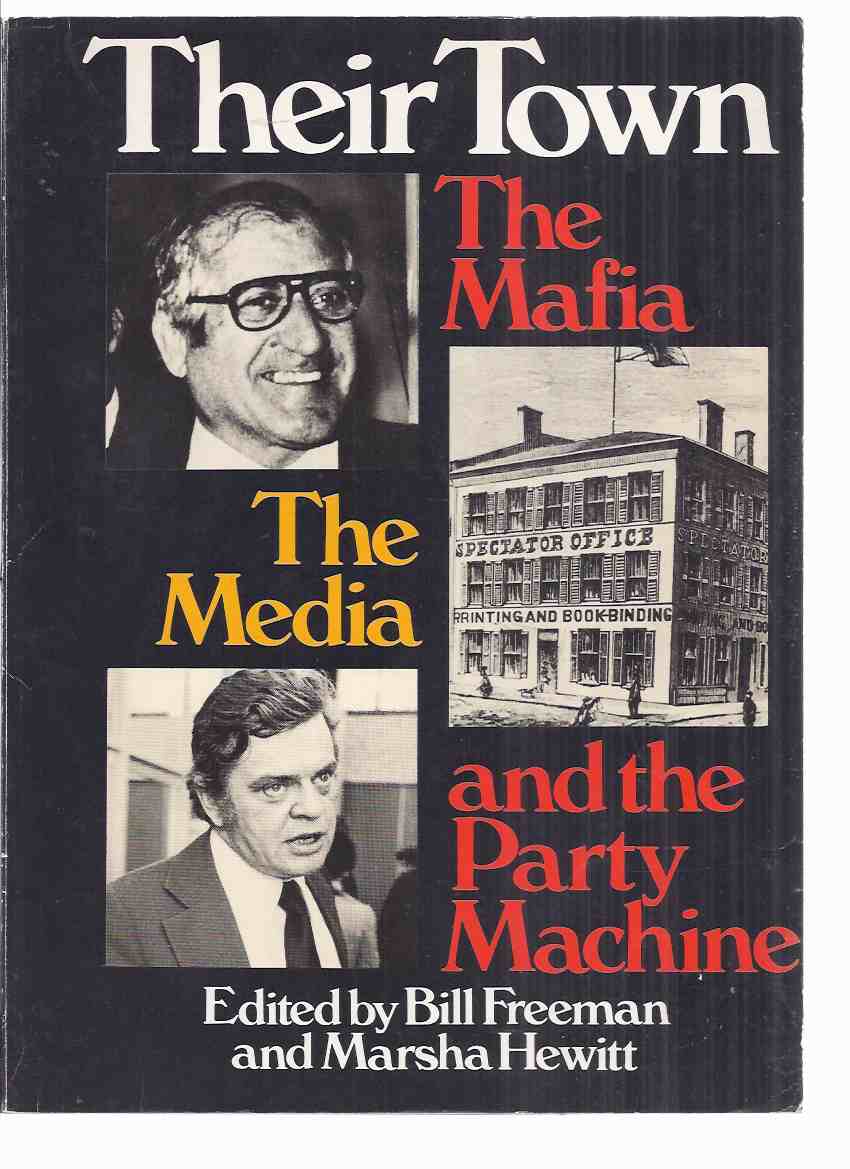Image for Their Town:  The Mafia, the Media and the Party Machine ( Hamilton Ontario / True Crime )