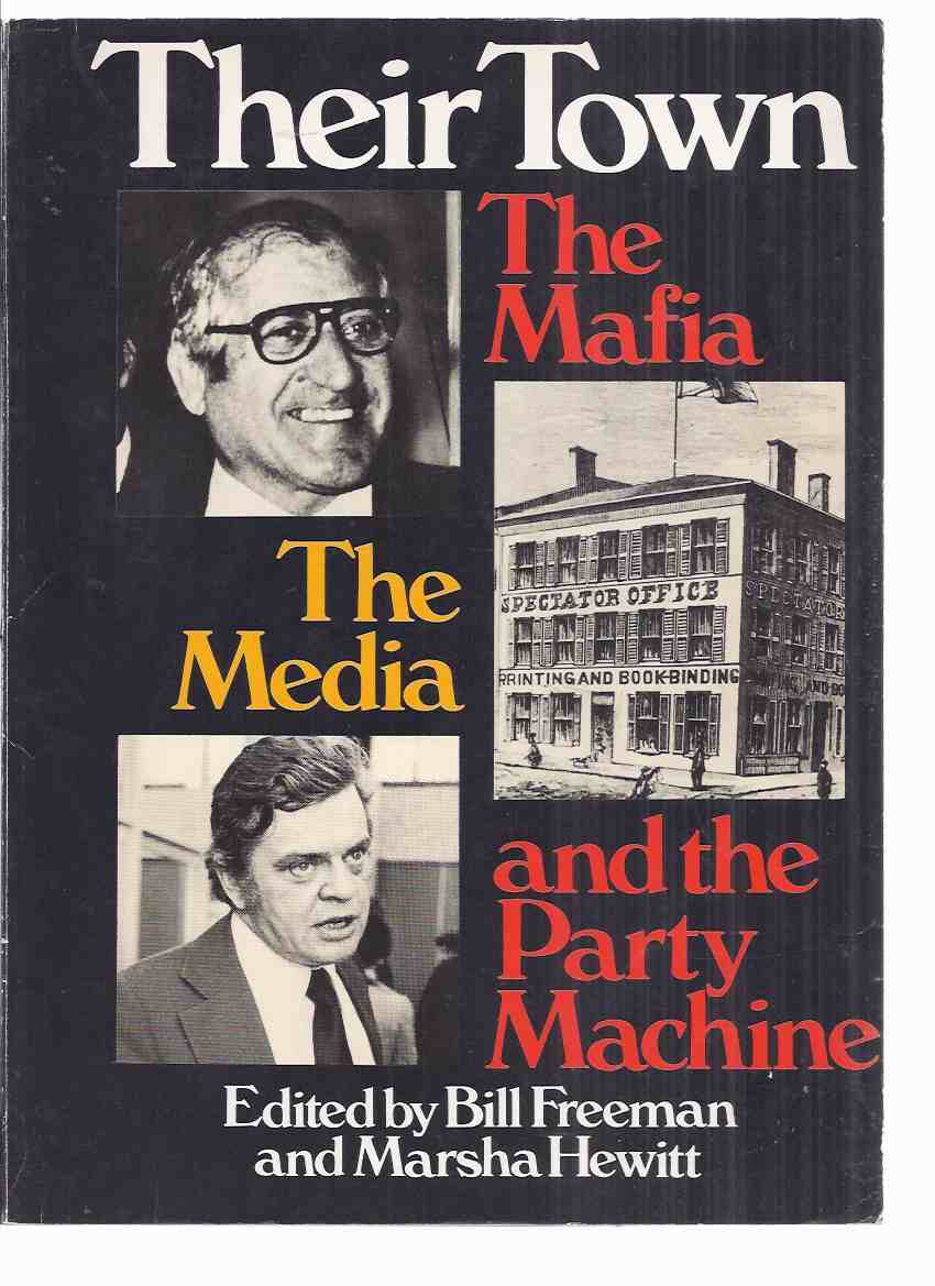 Image for Their Town: The Mafia, the Media and the Party Machine ( Hamilton Ontario / True Crime )