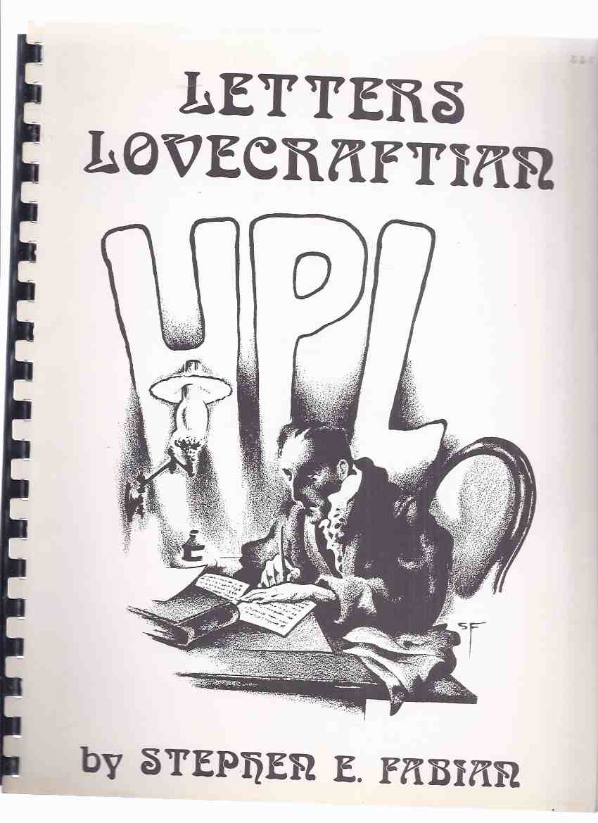 Image for Letters Lovecraftian - an Alphabet of Illuminated Letters Inspired by the Works of the Late Master of the Weird Tale, Howard Phillips Lovecraft ( 1890-1937 )( H P / Cthulhu Mythos )( inc. HPL poem - On the Death of a Rhyming Critic )
