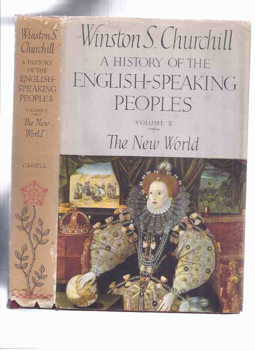 Image for A History of the English Speaking Peoples --- Volume II, The New World -by Winston Churchill  ( Book 2 ) ( UK 1st Edition )