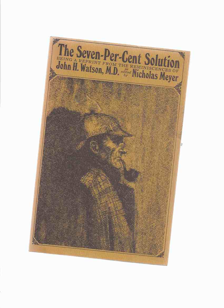 Image for The Seven-Per-Cent Solution -by Nicholas Meyer ( and John H Watson )( a Sherlock Holmes Story )