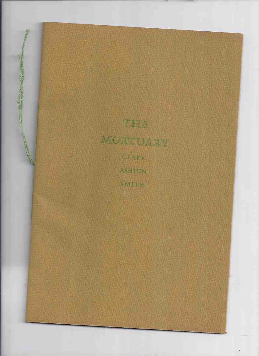 Image for The Mortuary: A Fugitive Prose Poem by Clark Ashton Smith / Roy Squires Press # 104 of 180 copies