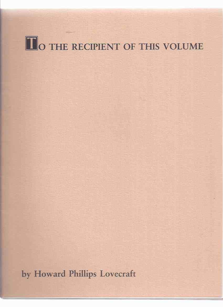 Image for To the Recipient of This Volume By Howard Phillips Lovecraft and ATLANTIS By Ira A Cole / Strange Company