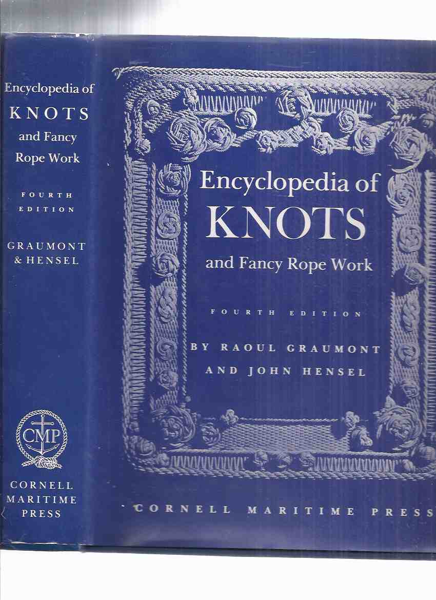 Image for Encyclopedia of Knots and Fancy Rope Work / Cornell Maritime Books ( 4th Edition - REVISED )( 3668 Knots, 350 Plates and Drawings )