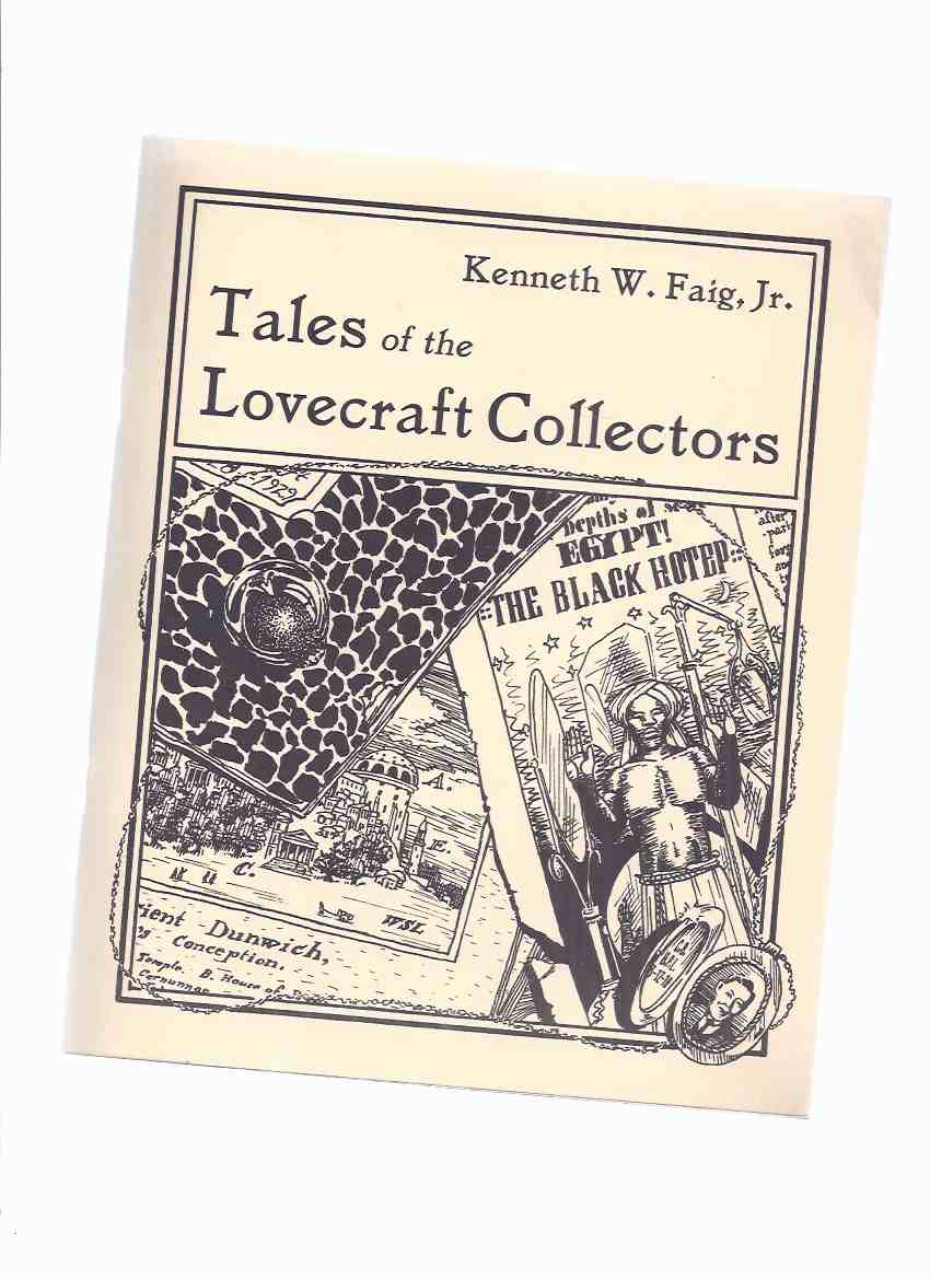 Image for Tales of the Lovecraft Collectors -by Kenneth W Faig, Jr / Necronomicon Press
