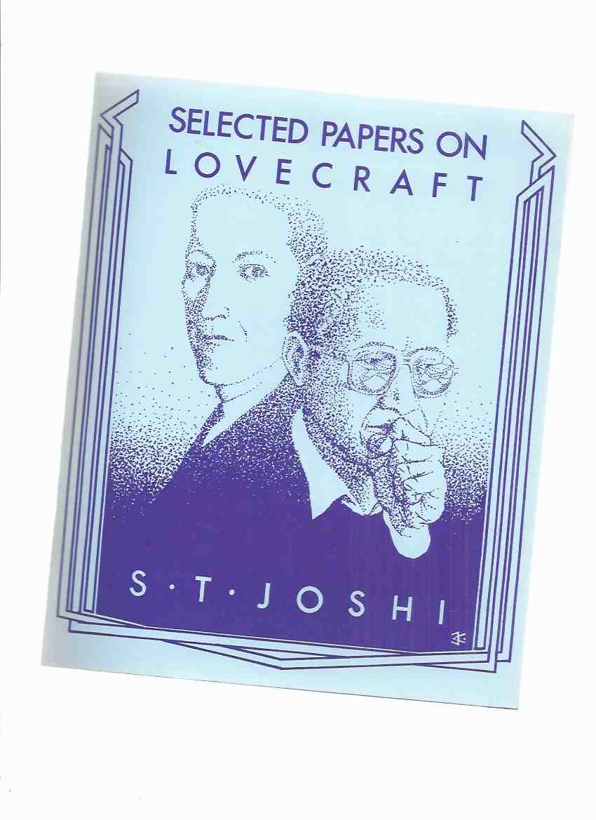 Image for Selected Papers on Lovecraftt / Necronomicon Press ( H P Lovecraft )(inc.  HPL's Other Planets; Revisions, How Much of Them Did he Write?; Alien Civilisations, a Political Interpretation; A Look at Lovecraft's Letters; etc)