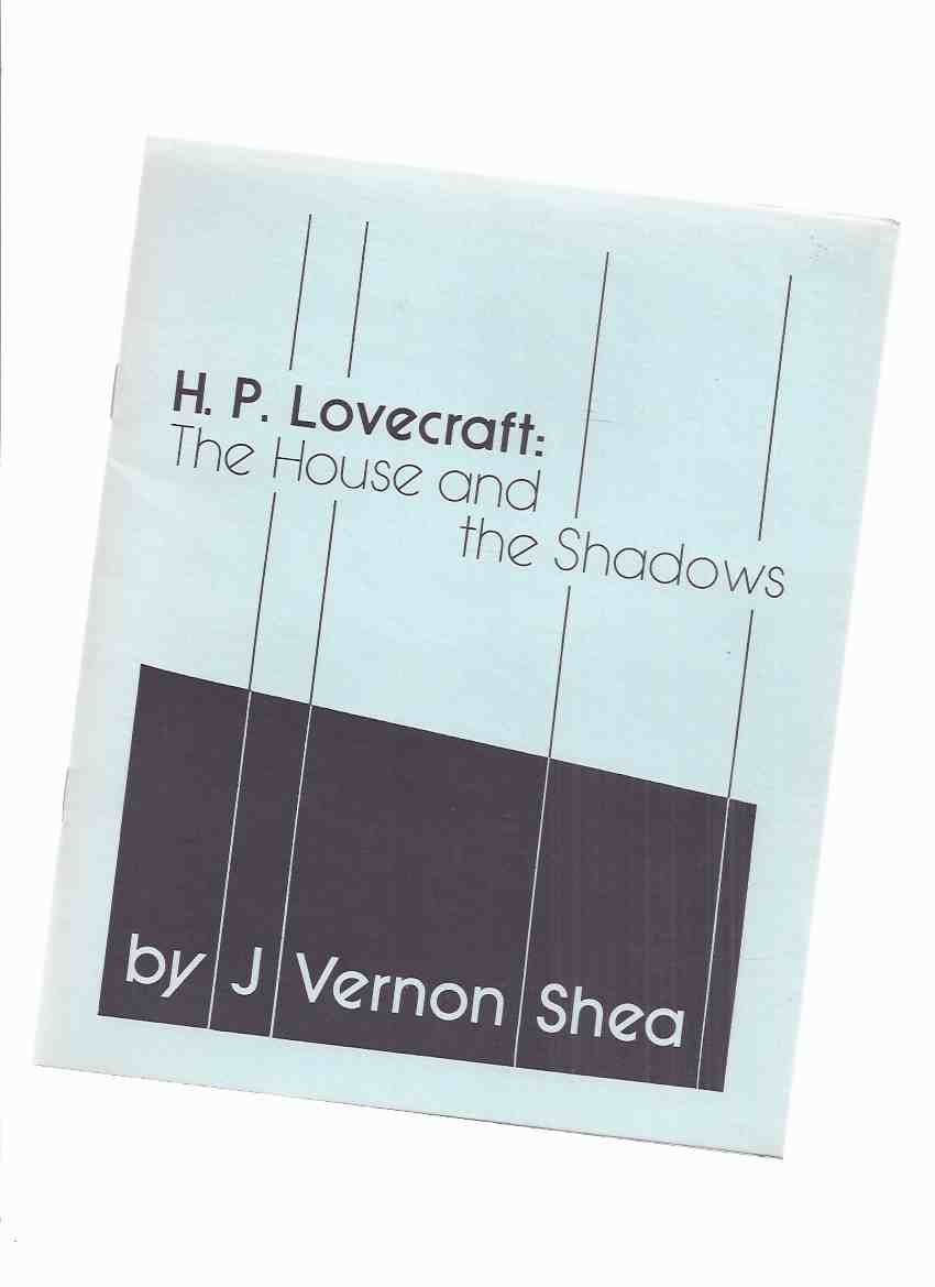 Image for H P Lovecraft: The House and the Shadows / Necronomicon Press ( H P Lovecraft )