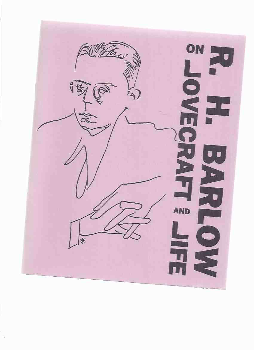 Image for R H Barlow on Lovecraft and Life -by Robert H Barlow / Necronomicon Press ( H P Lovecraft )