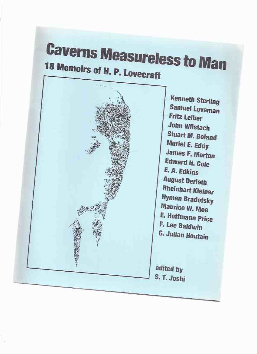 Image for Caverns Measureless to Man: 18 Memoirs of H P Lovecraft / NECRONOMICON PRESS ( Sage of College Street; After a Decade and the Kalem Club; HPL, the Sage of Providence; Biographical Sketch; etc)
