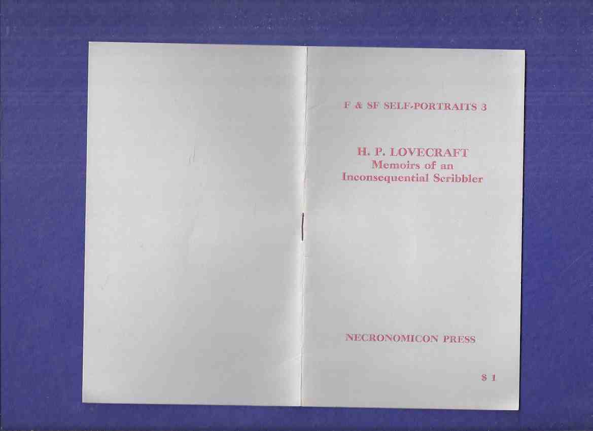 Image for MEMOIRS OF AN INCONSEQUENTIAL SCRIBBLER: F & SF Self-Portraits 3 ---by H P Lovecraft / Necronomicon Press
