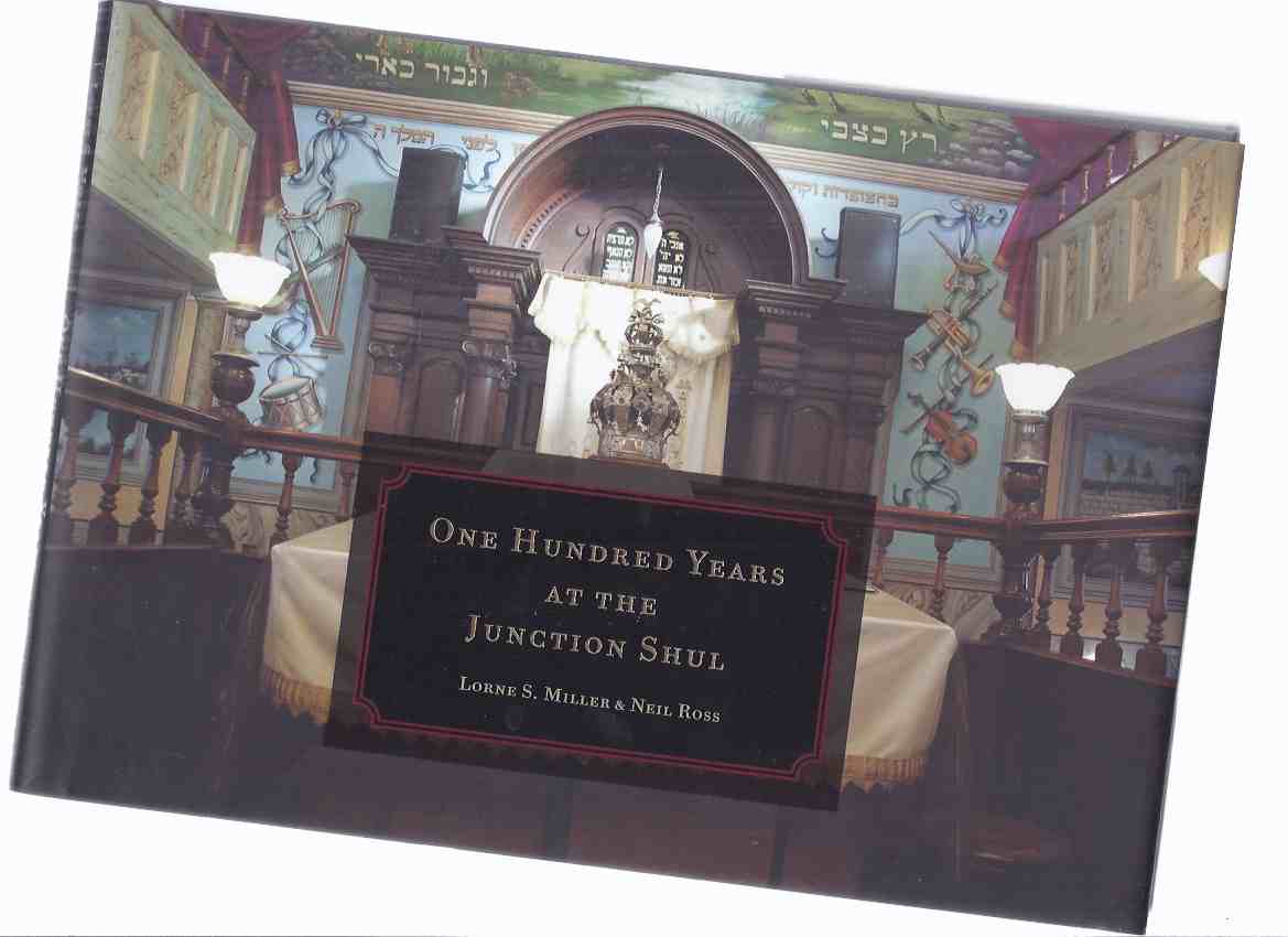 Image for One Hundred Years at the Junction Shul ( Toronto, Ontario / Congregation Knesseth Israel )/ Synagogue ( 100 / 100th anniversary )