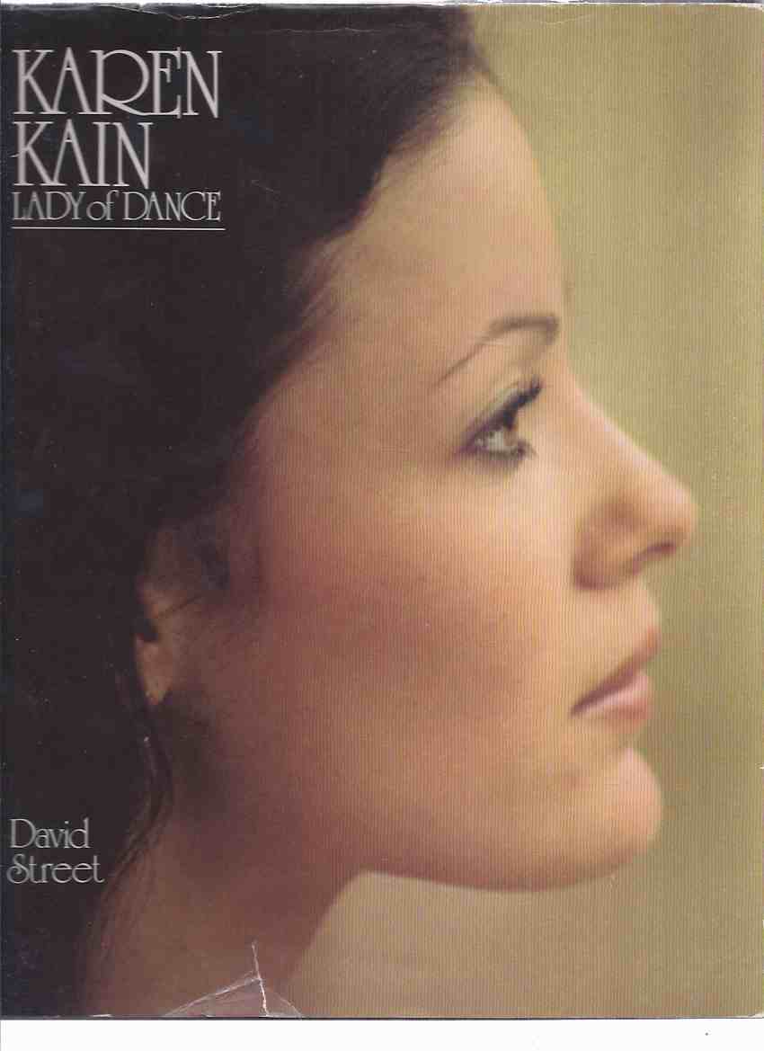 Image for KAREN KAIN:  Lady of Dance -Signed By Karen Kain, Photographs By David Street (signed) ( Ballerina / National Ballet of Canada )