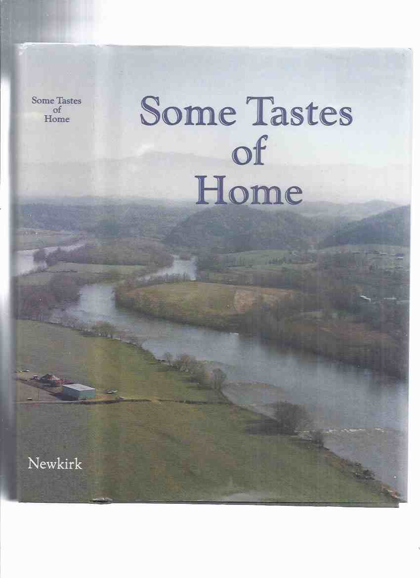 Image for Some Tastes of Home -by Sally L Newkirk -a Signed Copy ( Recipes / Cookbook / Cook Book / Tennessee )