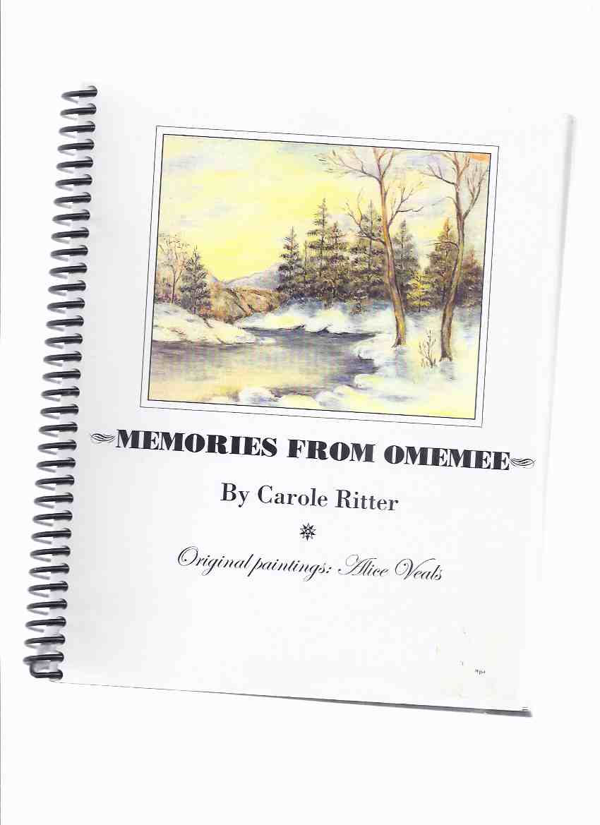 Image for Memories from Omemee -by Carole Ritter -a Signed Copy ( Ontario Local History )( Scott Young, Neil Young; Rompin' Ronnie Hawkins; Lady Eaton related)