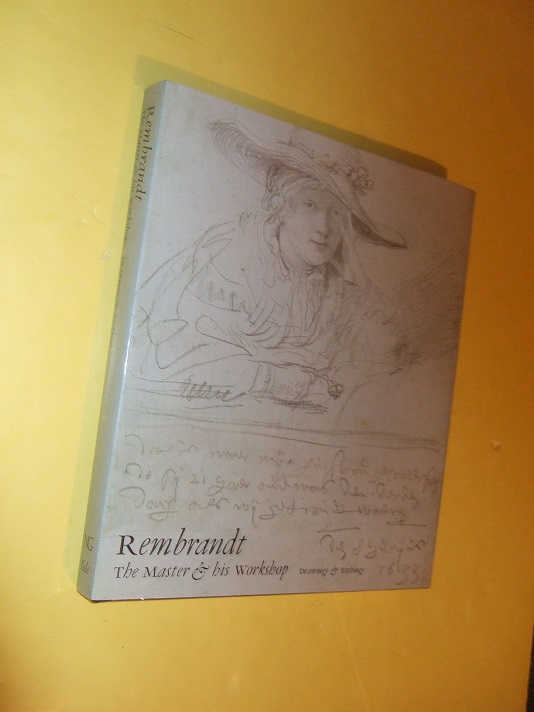 Image for Rembrandt: The Master & His Workshop - DRAWINGS & ETCHINGS / Yale University Press in Association with The National Gallery, London ( Exhibition Publication )( Rembrandt Harmenszoon van Rijn  )( ( Art / Artist )