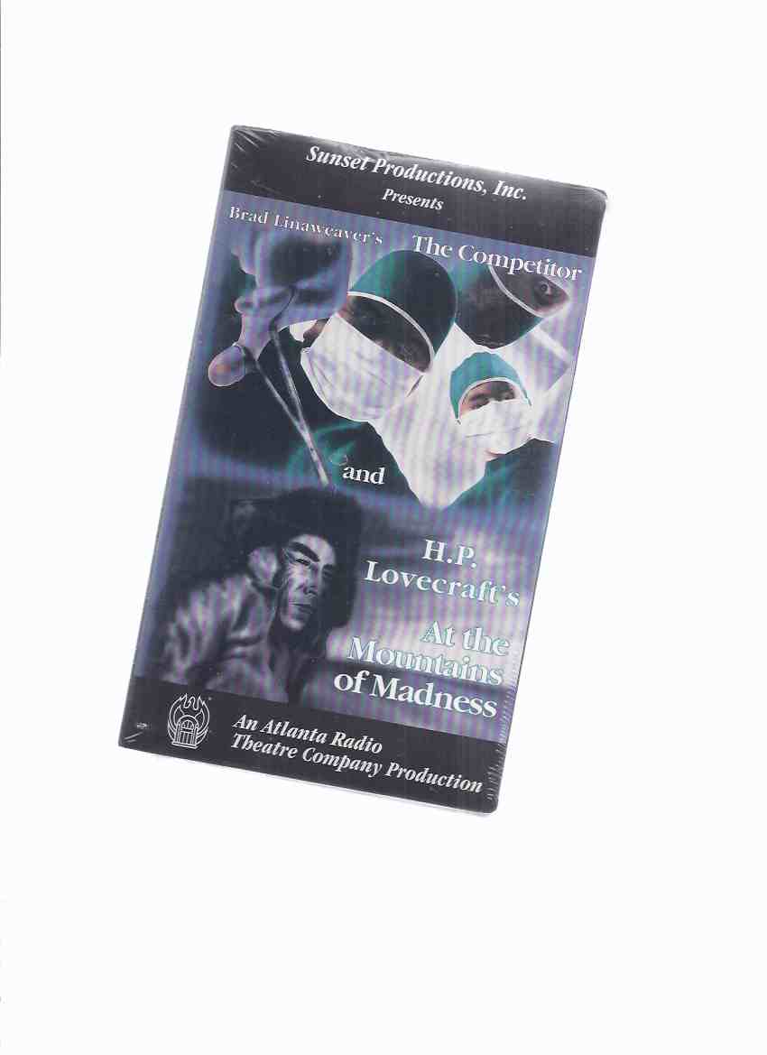 Image for H P Lovecraft's At the Mountains of Madness / H P Lovecraft, ( Howard Phillips ) and The Competitor by Brad Linaweaver/ Read - Performed Atlanta Radio Theatre Company - Audio Cassette ( 90 Minutes ) -Still in Shrinkwrap -Unopened