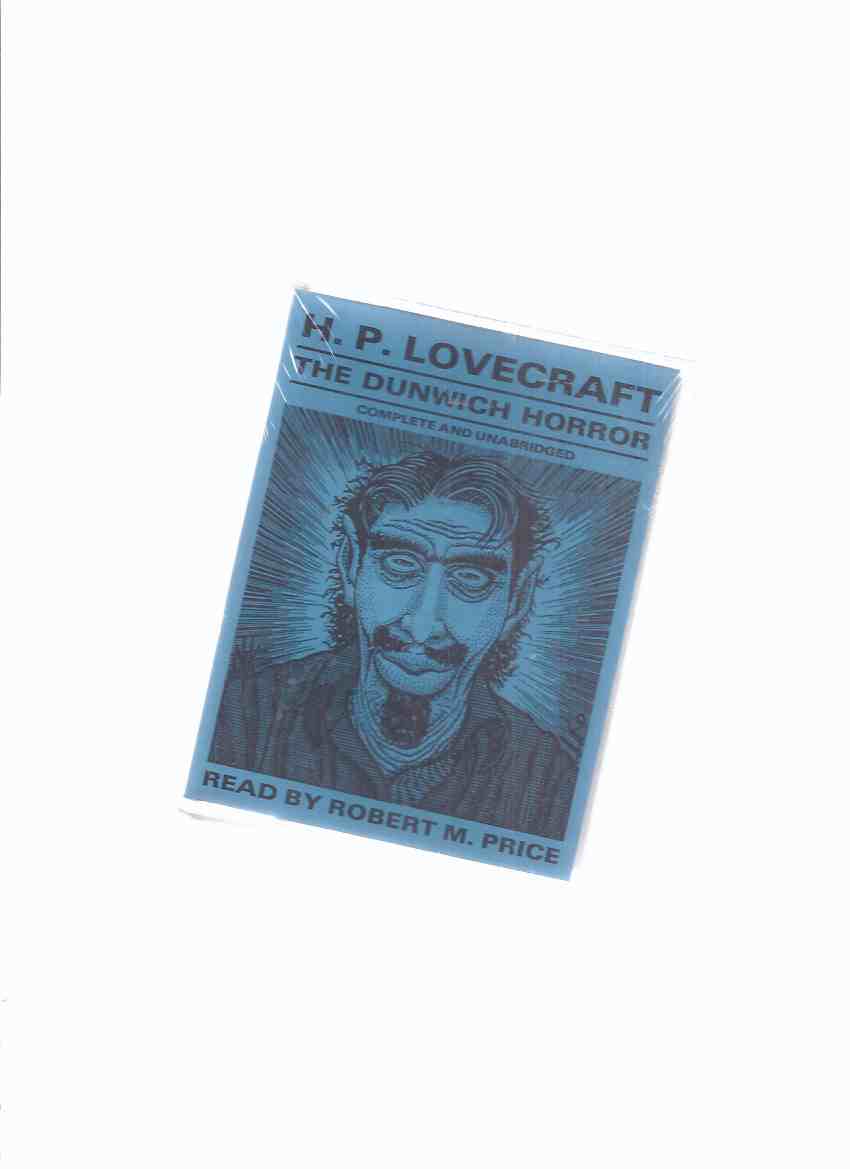 Image for The Dunwich Horror / H P Lovecraft, ( Howard Phillips ) / Necronomicon Press / Read - Performed By Robert M Price  - Audio Cassettes ( Approx. 120 Minutes )( Unopened -Still in Shrinkwrap )