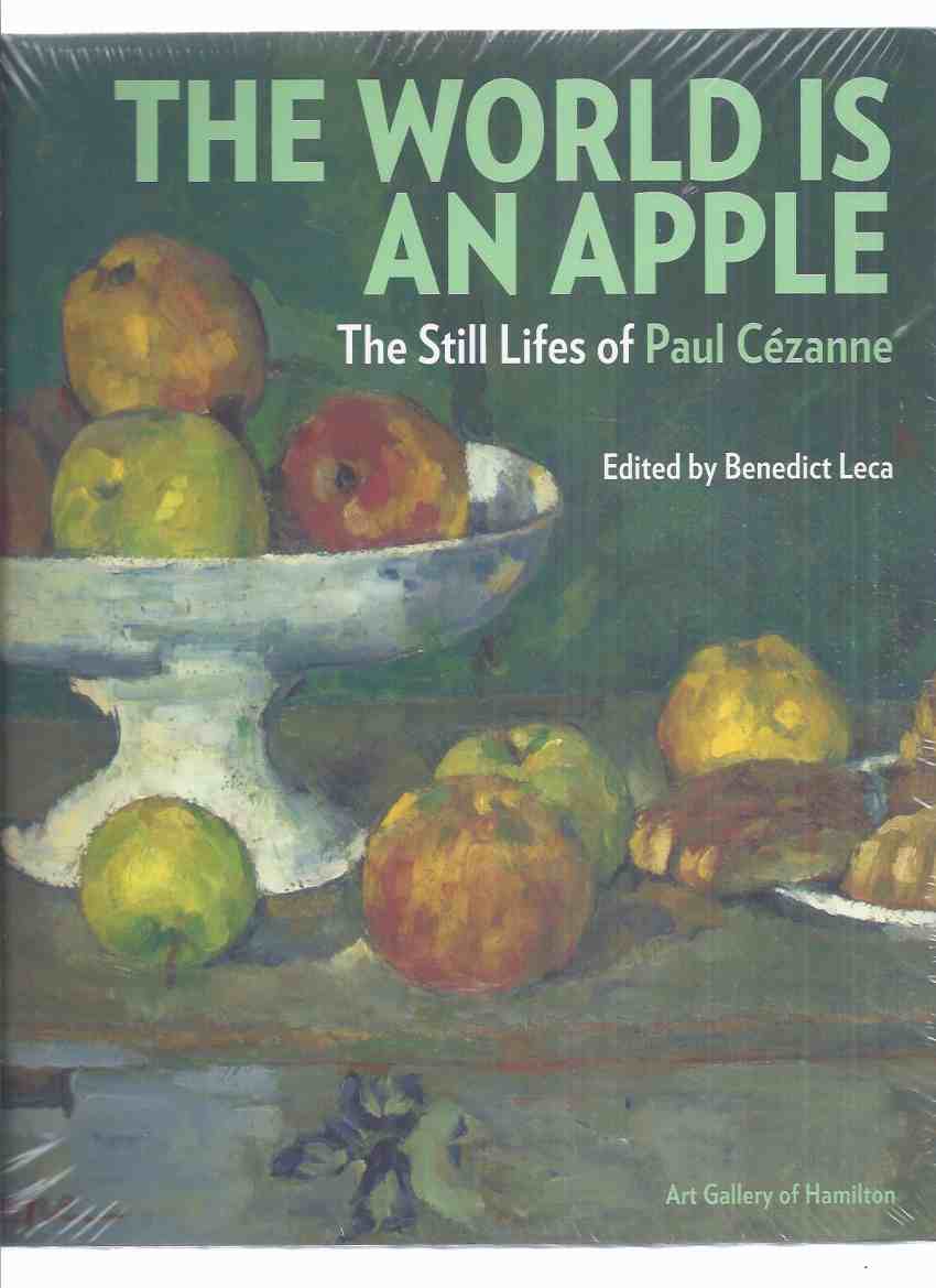 Image for The World is an Apple:  The Still Lifes of Paul Cezanne / Art Gallery of Hamilton ( STILL IN SHRINKWRAP -UNOPENED)( Ontario, Canada )