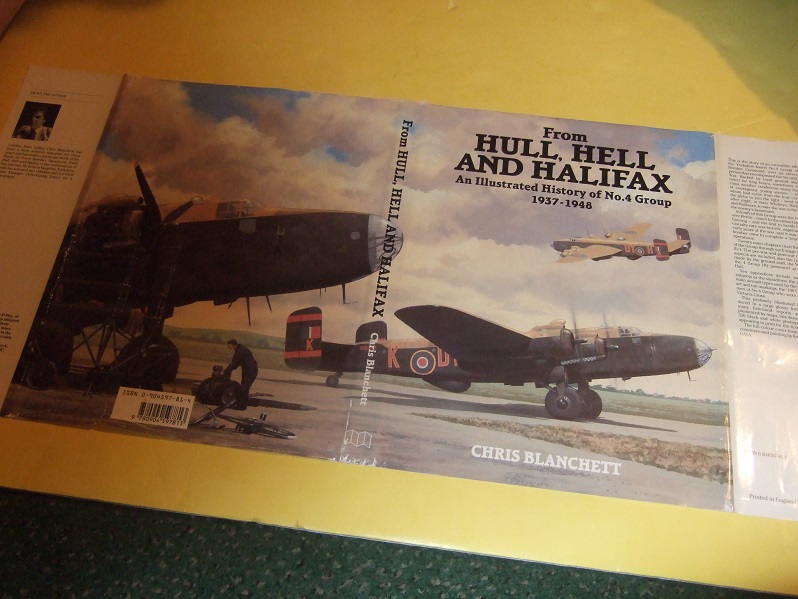 Image for From Hull, Hell and Halifax: An Illustrated History of No. 4 Group 1937-1948 ( RAF Bomber Command Squadron )( R.A.F. / Royal Air Force )