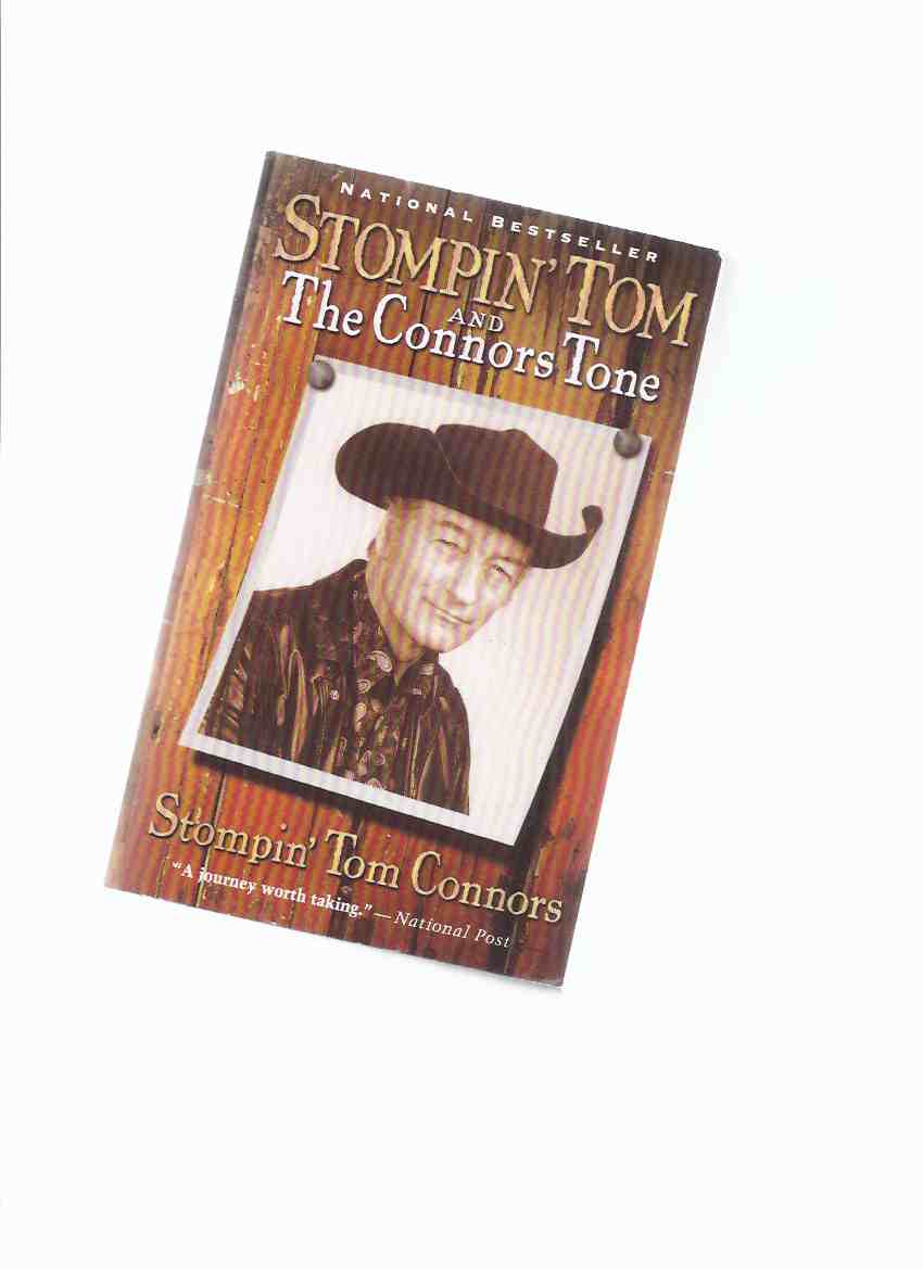 Image for Stompin' Tom Connors:  The Connors Tone -a Signed Copy  ( Biography / Autobiography )   ( Stomping )