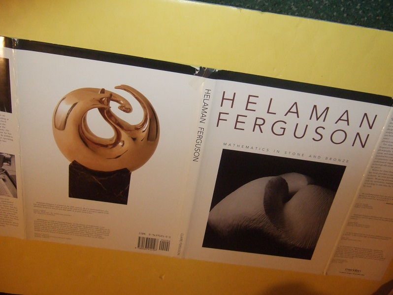 Image for HELAMAN FERGUSON:  Mathematics in Stone and Bronze - By Helaman and Claire Ferguson -Signed By Both (includes a HF Embossed Stamp  likely based on THE hf SCULPTURE UMBILIC TORUS NC [page 7] )