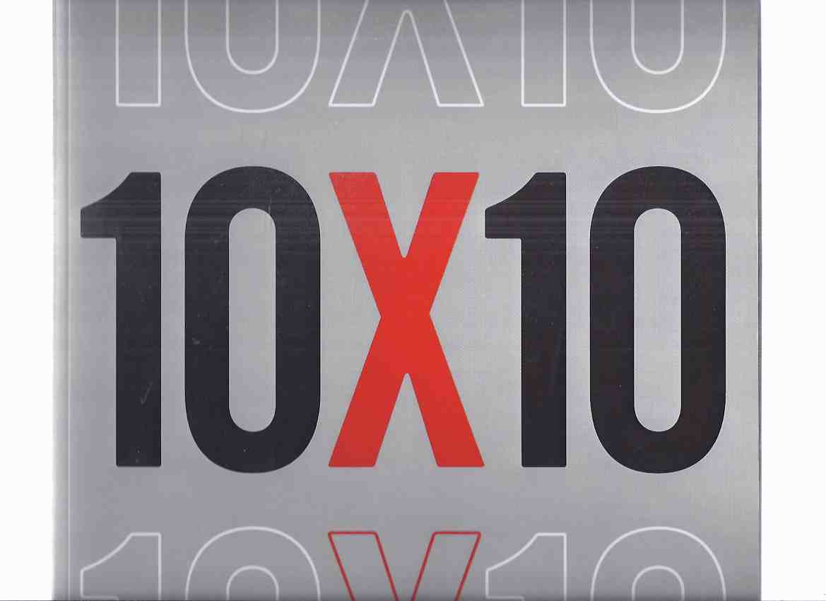 Image for 10x10: 100 Portraits Celebrating Queers in the Arts By 10 Queer Photographers Volume 5 ( 10 x 10 / Ten By Ten )( Annual Exhibition of One Hundred Portraits of LGBTQ  Canadians )( Book Five / v )