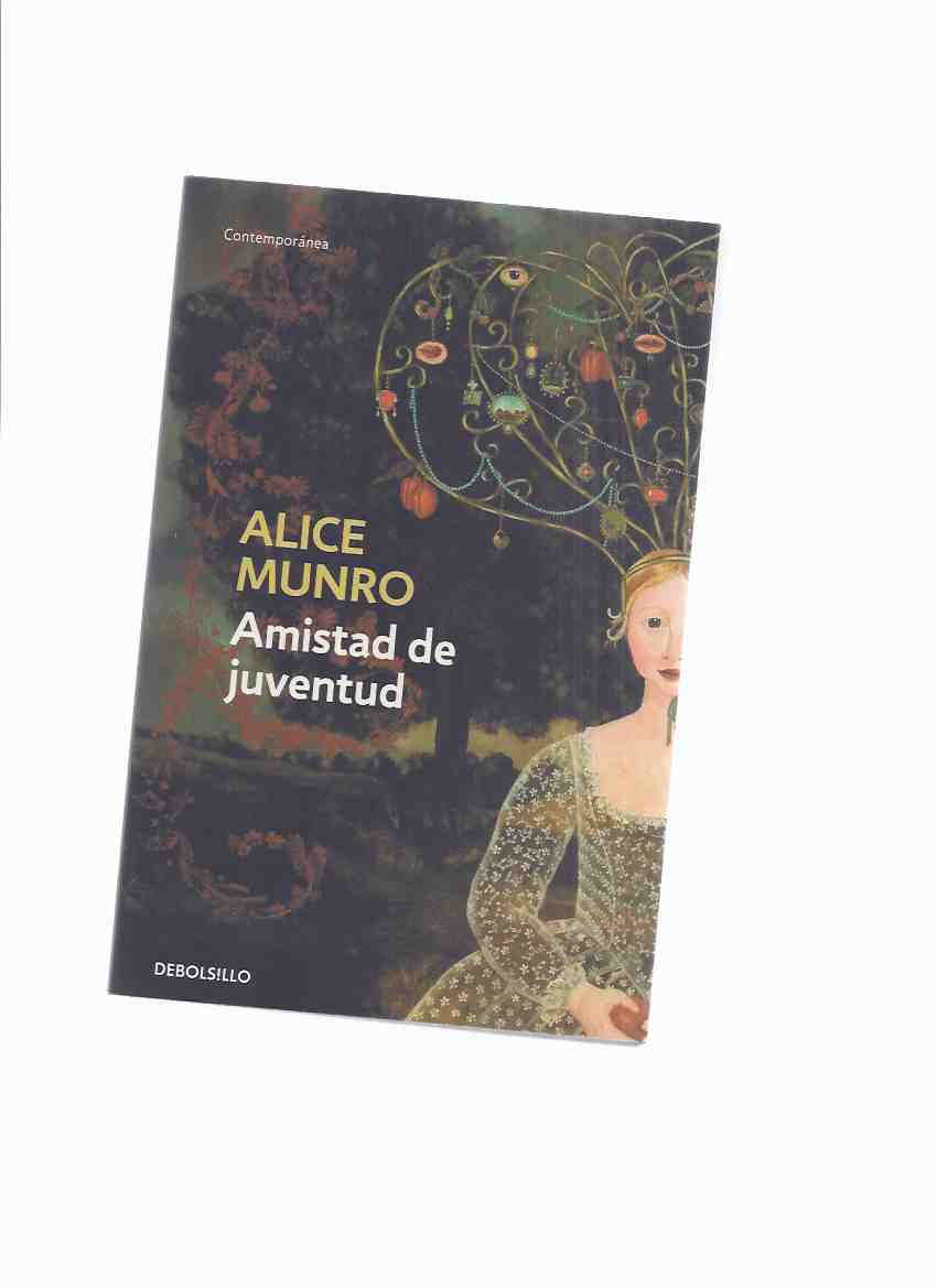 Image for Amistad De Juventud -by Alice Munro -a Signed Copy ( Spanish Edition of Friend of My Youth )