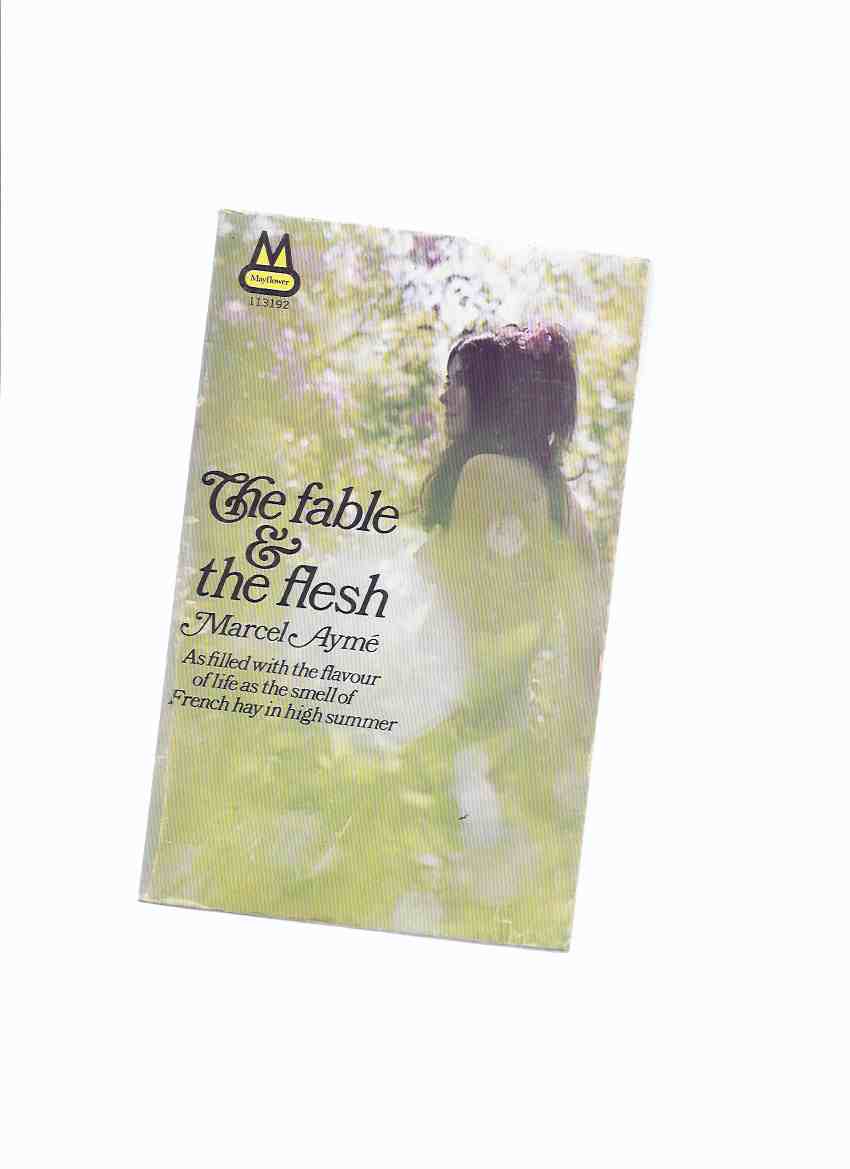 Image for The Fable and the Flesh -by Marcel Ayme ( French title: La Vouivre )( Aymé )