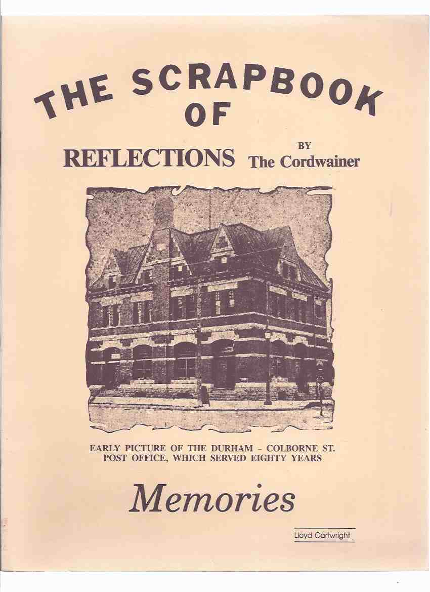 Image for 2 VOLUMES: Cordwainer's Scrapbook Reflections / Memories -a Collection of Selected Articles (from)The Walkerton Herald Times Since 1981 ( First and Second Books )( 1st / 2nd / 1 & 2 )( Ontario Newspaper / Local history )( Cordwainer Scrap Book )