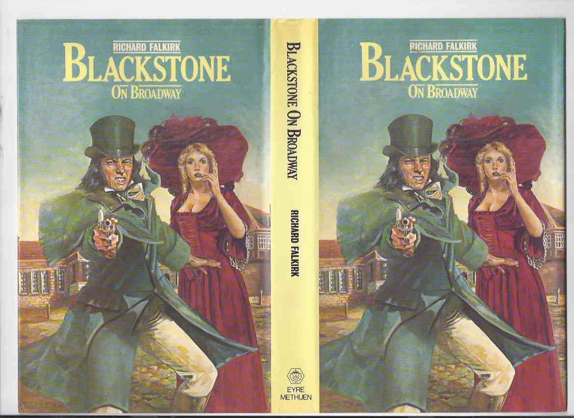 Image for Blackstone on Broadway --- Edmund Blackstone, Bow Street Runner  -Book 6 of the Series -by Richard Falkirk ( Volume Six / Final Book of the series )(the search for Captain Kidd's Treasure )