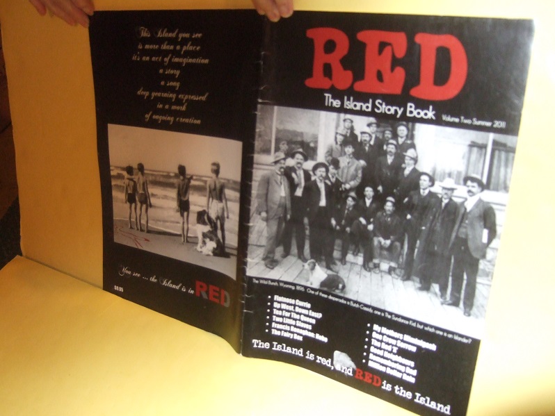 Image for RED The Island Story Book Volume 2 summer 2011 ( PEI / Prince Edward Island )(inc. Flatnose Currie Butch Cassidy / Sundance Kid / The Wild Bunch; Francis Ronaghan, Hobo; Tignish Days and Years; Greenmount Boy; Damned By Disney (criticism of Walt) etc)