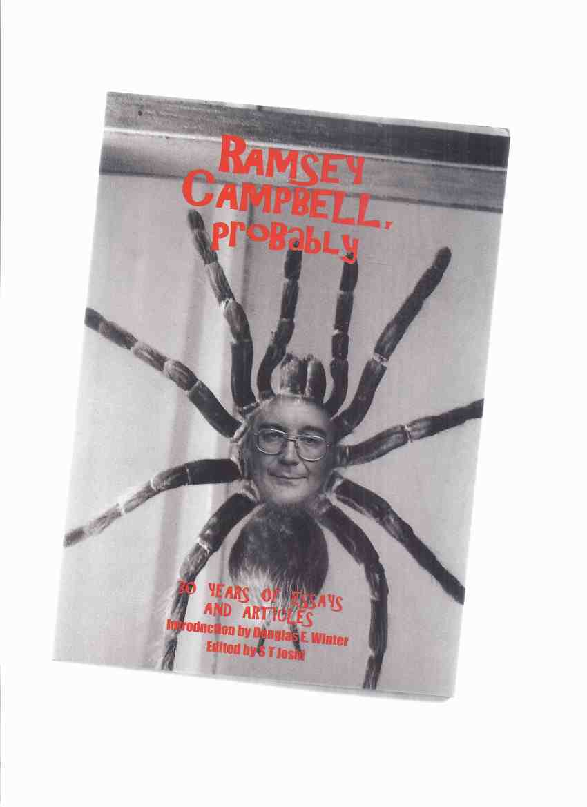 Image for Ramsey Campbell, Probably on Horror and Sundry Fantasies -Signed ( 30 Years of Essays and Articles )essays (inc. Terry Lamsley, H P Lovecraft; Poppy Z Brite; Robert E Howard; Solomon Kane; R Aickman; Clive Barker; Thomas Ligotti; Stephen King; etc)