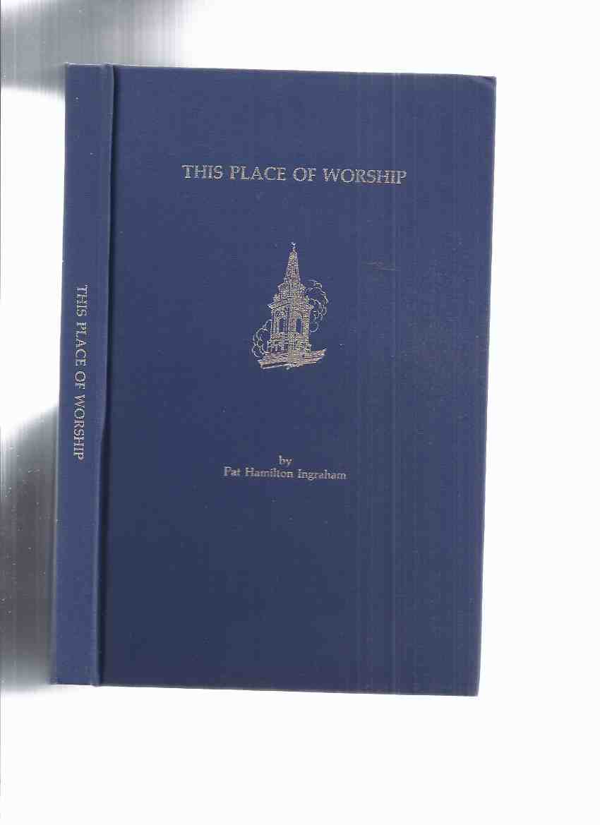 Image for THIS PLACE of WORSHIP:  One Hundred and Fifty Years in the History of Central Presbyterian Church, Hamilton Ontario 1841 - 1991 ( 150 )