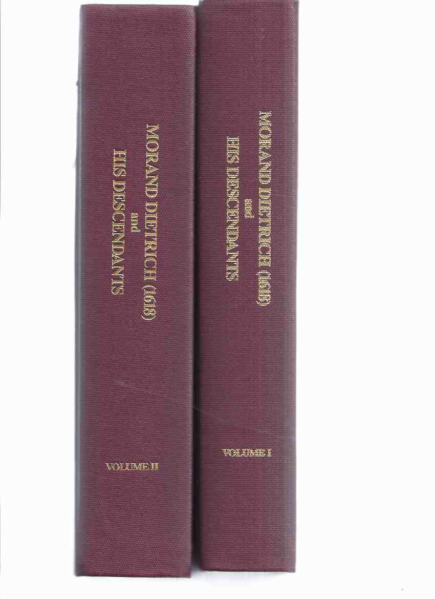 Image for TWO BOOKS:  Morand Dietrich ( 1618 ) and His Descendants -Volume 1 & 2 ( One / Two )( i / ii )( Family History / Genealogy )( Wilmot Township / Waterloo County / Ontario )